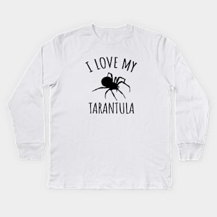 I Love My Tarantula Kids Long Sleeve T-Shirt